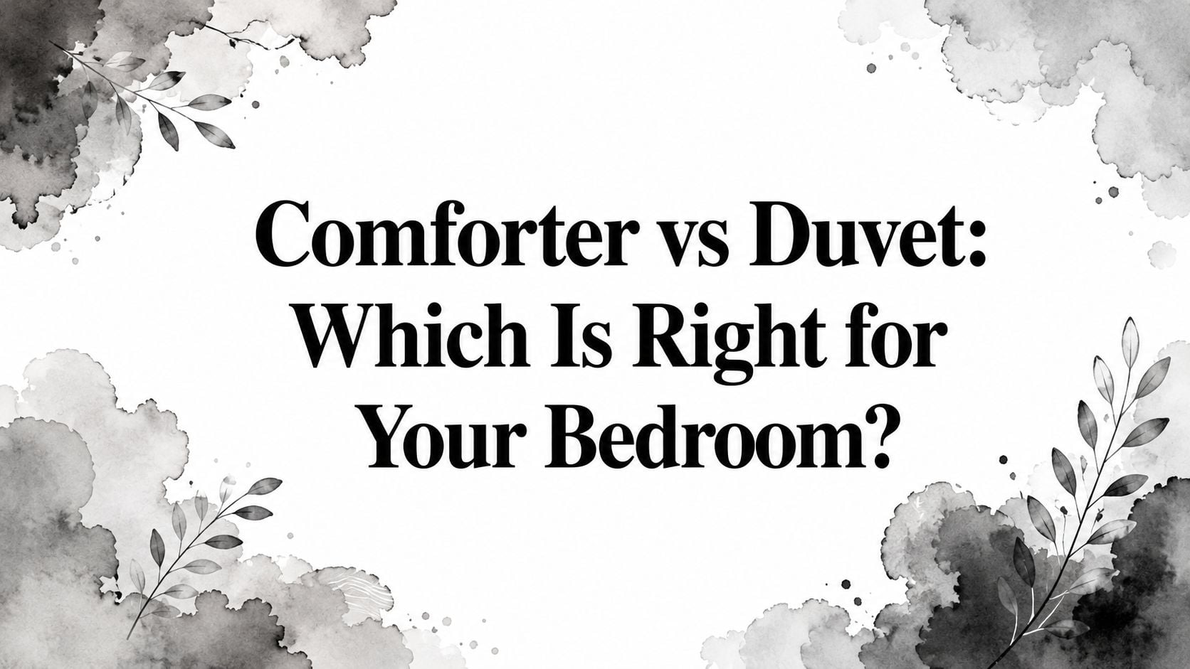 Comforter Vs Duvet Bedding Comparison