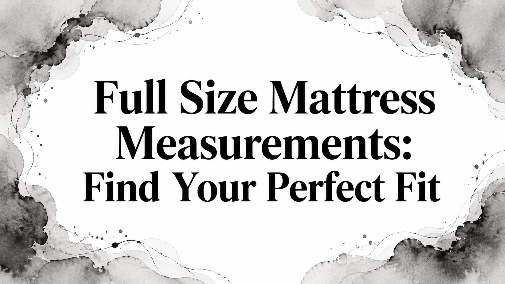 Full Size Mattress Measurements Mattress Guide