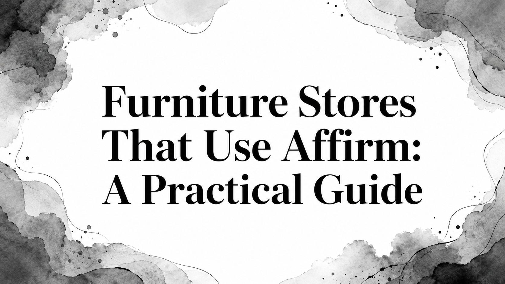 Furniture Stores That Use Affirm Title Card