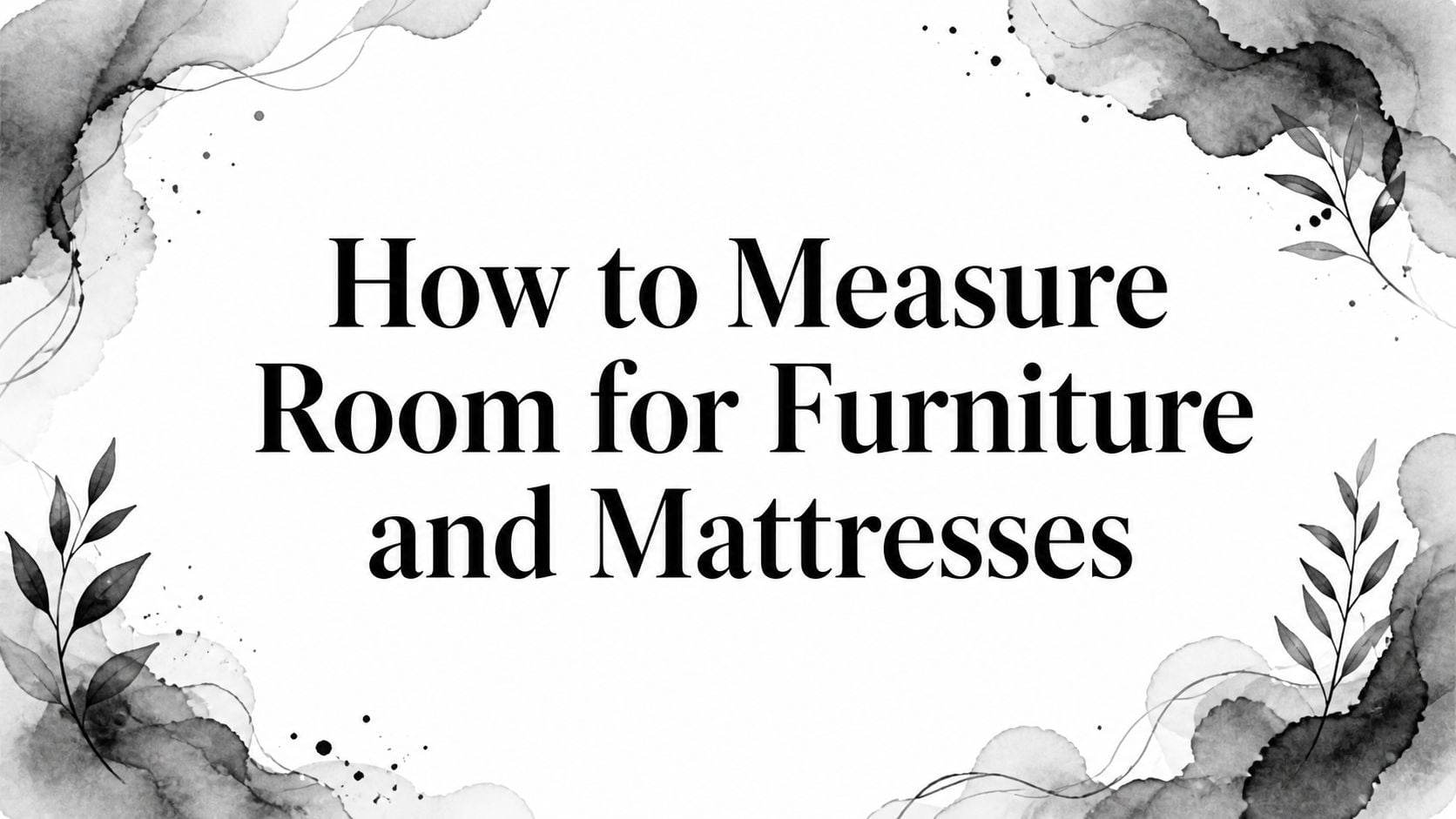 How To Measure Room Measurement Guide
