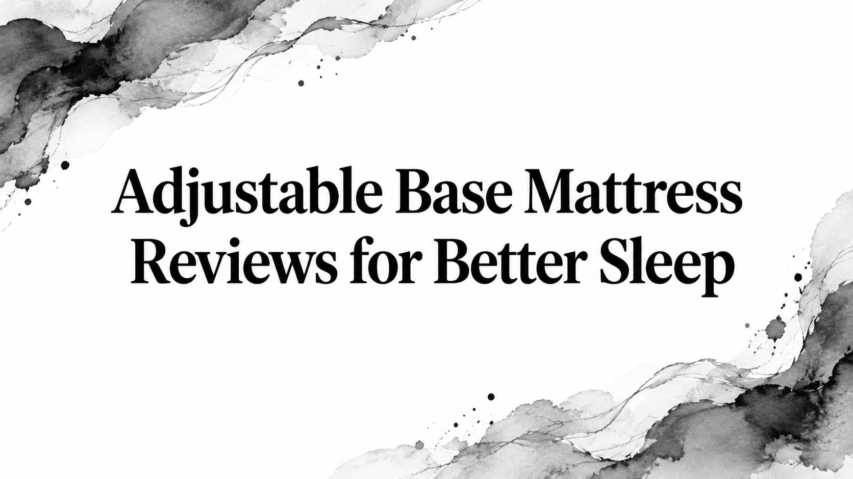 Adjustable Base Mattress Reviews Mattress Reviews