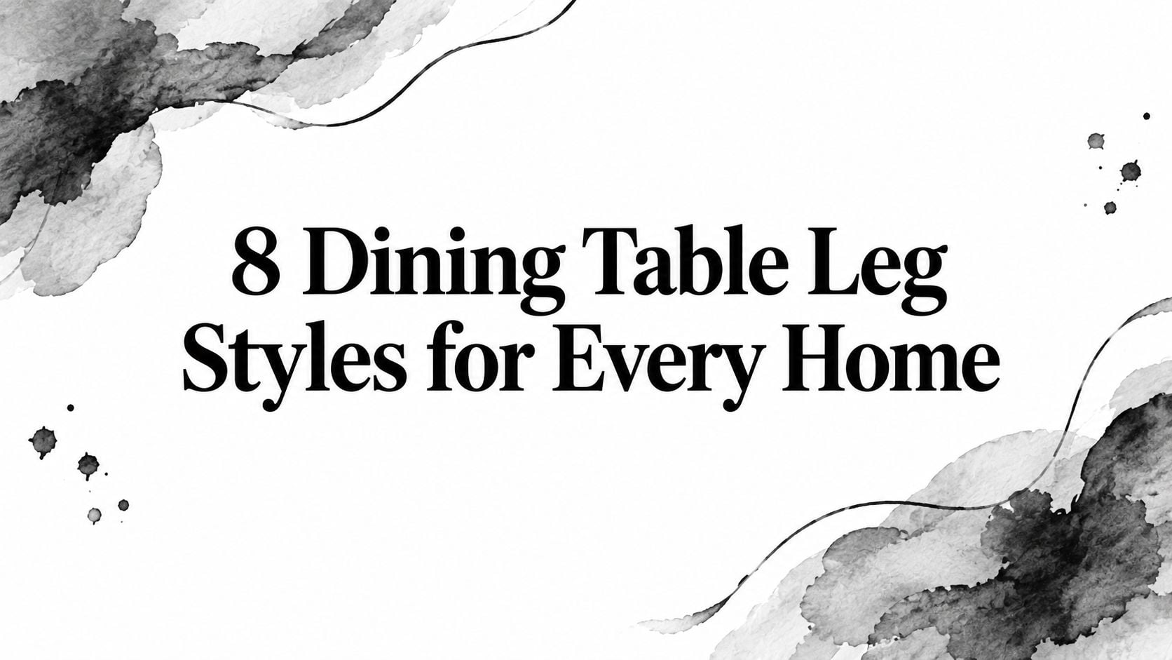 Dining Table Leg Styles Table Legs